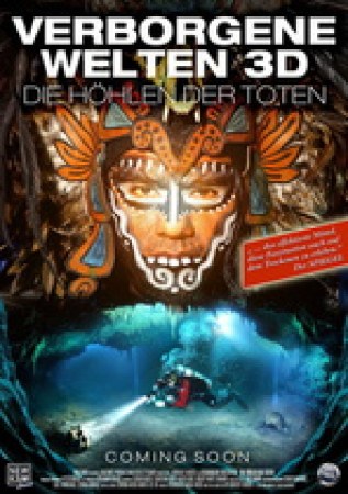 Verborgene Welten 3D - Die Höhlen der Toten